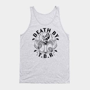 Death By T.B.R To Be Read Skeleton Reading Book Bookish Tank Top